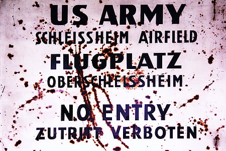 shield, prohibitory, us army, upper wear airfield, access forbidden, old, schutzig