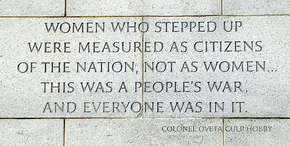 quote, women, stone carving, inspirational, memorial, monument, colonel ovet culp hobby