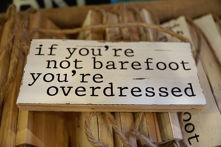 shield, wood, saying, barefoot, overdressed, foot, canada