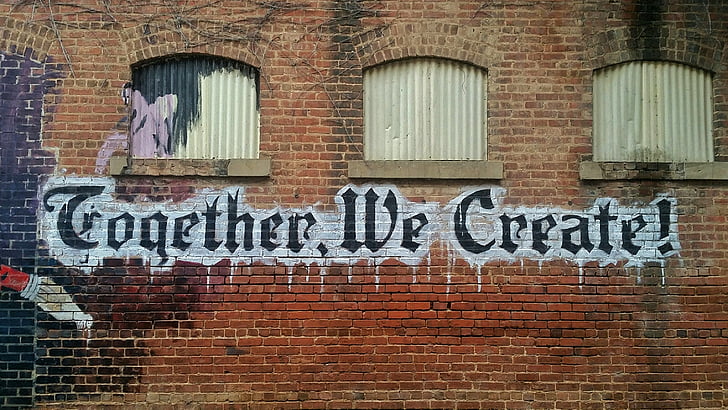 together, create, wall, bricks, painting, quotes, excerpts